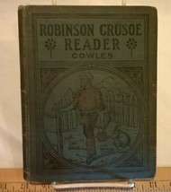 The Robinson Crusoe Reader by Julia Darrow Cowles (1906 Hardcover w/o DJ) - £24.42 GBP