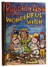 Johnny Gruelle Raggedy Ann And The Wonderful Witch 1st Edition 1st Printing - £100.91 GBP