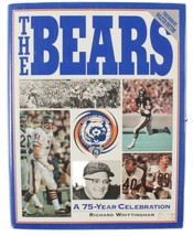 The [Chicago] Bears a 75 Year Celebration Whittingham 1994 Hard Cover DJ - $18.99