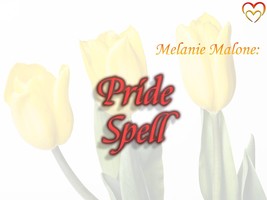 Pride Spell + 2 Boosters ~ Healing, Forgiveness, Personal Growth, Connections, U - $65.00