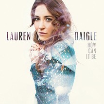 How Can It Be [Audio CD] Lauren Daigle - £5.83 GBP