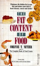 The Fat Content of Food by Corinne T. Netzer / 1989 Paperback Guide - £0.88 GBP