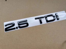 1X Chrome glossy black ABS 2.5 TDI Car Body Rear Trunk Emblem  Sticker for  Acce - £39.22 GBP