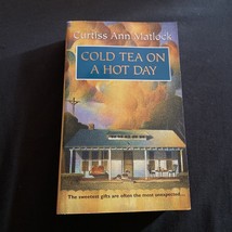 Curtiss Ann Matlock &quot;Cold Tea On A Hot Day&quot; - £3.72 GBP