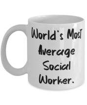 World&#39;s Most Average Social Worker. Social worker 11oz 15oz Mug, Nice Social wor - £11.74 GBP+