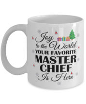Master Chief Mug - Joy To The World Your Favorite Is Here - 11 oz Funny  - £11.95 GBP