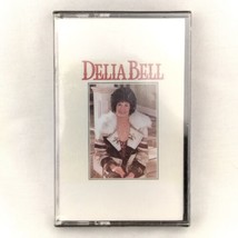 Delia Bell Cassette Tape NEW  Sealed Music - $8.95