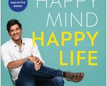 Happy Mind, Happy Life: The New Science of Mental Well-Being [Paperback]... - $8.86