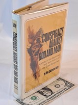 The Conspiracy Against God and Man by Rev. Clarence Kelly (1974 HC in DJ) - £468.03 GBP
