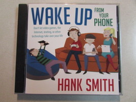 Wake Up From Your Phone Hank Smith PRE-OWNED 2014 Cd Lds Spoken Word Religious - £10.74 GBP