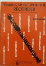 Making Music with the Recorder Sheet Music Carl Hane Jr.  - $16.14