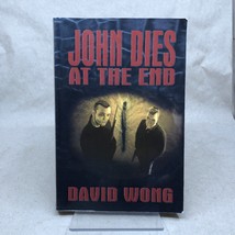 John Dies at the End by David Wong (True First Edition, Permuted, Paperb... - $30.00