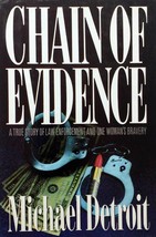 Chain of Evidence: Story of Law Enforcement &amp; One Woman&#39;s Bravery by M. Detroit - £1.81 GBP