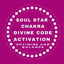 SOUL STAR CHAKRA Balancing | Clear Karma | By Activation Divine Code Transmissio - £5.50 GBP