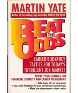 Beat the Odds : Career Buoyancy Tactics for Today&#39;s Turbulent Job Market... - £6.02 GBP