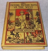 The Moving Picture Boys in the West Book Victor Appleton 1913 H.C  - £7.95 GBP