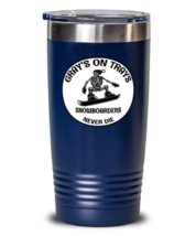Snowboarding Tumbler. Gray&#39;s on Trays Snowboarders Never Die. Blue-T-20oz  - £23.05 GBP