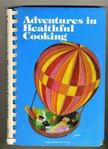 Adventures in Healthful Cooking signed Peggy Rhodes Scribner - £6.95 GBP