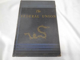 Antique 1937 Book The Federal Union A History Of The United States To 1865 Hicks - £31.37 GBP
