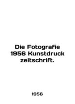 Die Fotografie 1956 Kunstdruck zeitschrift. In German. - £239.07 GBP