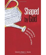 Shaped by God: Twelve Essentials for Nurturing Faith in Children, Youth,... - £6.60 GBP
