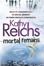 Mortal Remains Reichs, Kathy - £33.72 GBP