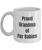 Fur Grandma Mug - Proud Grandma Of Fur Babies - 11 oz White Ceramic Cup - £11.77 GBP