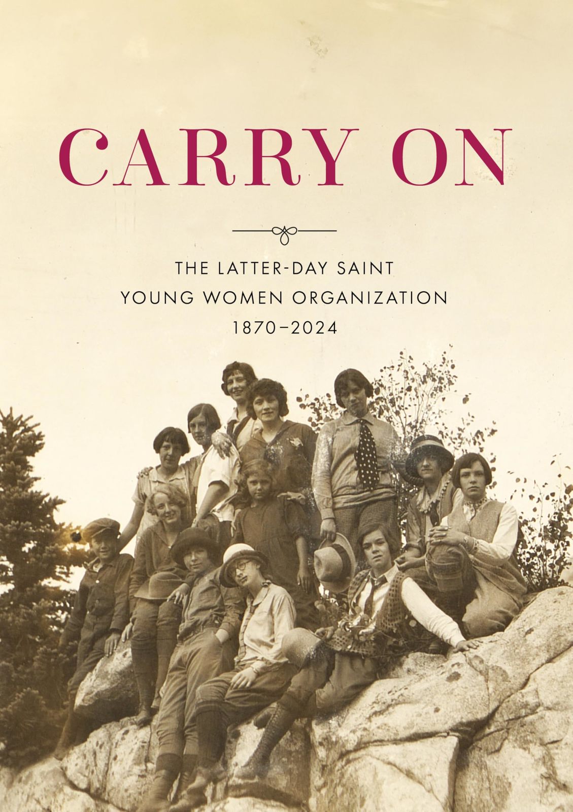 Carry On: The Latter-day Saint Young Women Organization, 18702024 [Hard... - $27.69