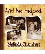 And We Helped! (Mom&#39;s Choice Award Recipient) [Hardcover] Melinda Chambers - $19.42 CAD