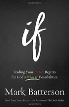 If: Trading Your If Only Regrets for God&#39;s What If Possibilities N.T. Wright - £7.63 GBP