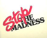 Stop The Madness [Vinyl] - $9.99