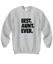 Aunty Sweatshirt Best Aunt Ever, Favorite Aunt Ash-SS  - £20.87 GBP