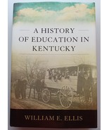 Topics in Kentucky History. A History of Education in Kentucky. (Signed ... - $25.60