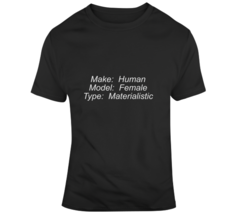 Attitude Type - Materialistic T-shirt - $17.99