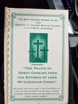 Calvary Baptist Little Rock Cookbook fruits of great cooking christian cooks - £10.69 GBP