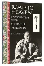 Bill Porter Road To Heaven: Encounters With Chinese Hermits 1st Edition 3rd Pri - £47.37 GBP