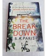 The Breakdown : A Novel by B. A. Paris (2017, Hardcover) - £11.07 GBP