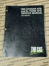 ARCTIC CAT Snowmobile 1985 Cougar AFS, El Tigre AFS Service Manual 2254-311 - £23.91 GBP