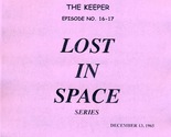 1965’s LOST IN SPACE: THE KEEPER Episode #16-17 two-part TV series script - $44.99