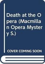 Death at the Opera [Hardcover] Gano, John - $11.75