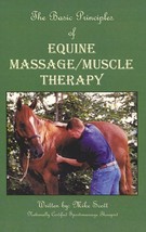 Basic Principles of Equine Massage-Muscle Therapy [Spiral-bound] Scott, ... - £23.60 GBP