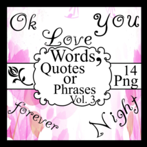 Words, Quotes or Phrases Vol. 3-Ok Love you forever-Digital Clipart - $0.99