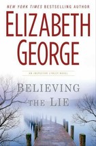 Believing the Lie by Elizabeth George (2012, Hardcover) - $15.00