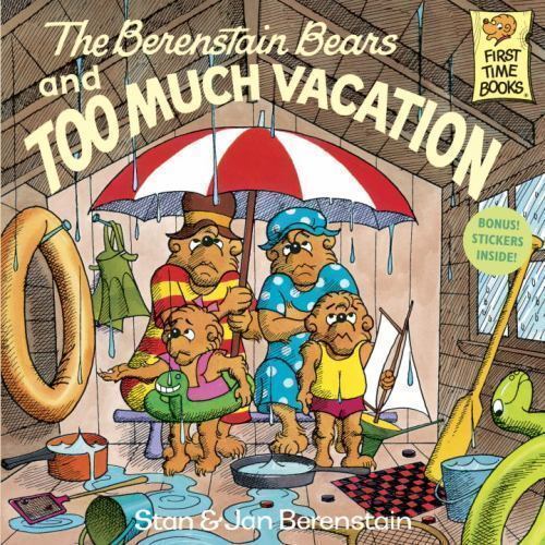 The Berenstain Bears and Too Much Vacation: By Berenstain, Jan, Berenstain - $6.91