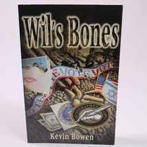 SIGNED Wil&#39;s Bones By Kevin Bowen Trade Paperback Book 2000 VERY GOOD English - £15.06 GBP