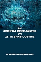 An Oriental Infer-System on AL-I &amp; Smart Justice [Hardcover] - £20.54 GBP