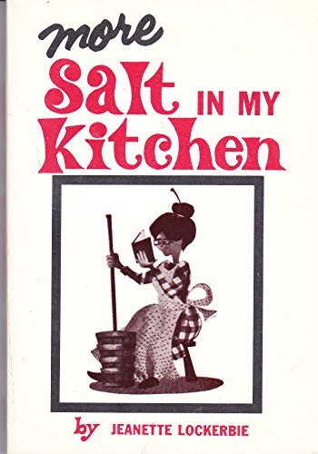 More Salt in My Kitchen Lockerbie, Jeanette - $6.99