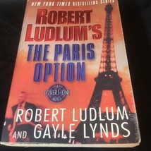 Robert Ludlums The Paris Option: A Covert-One Novel (Ludlum, Robert) Covert-One - £1.75 GBP