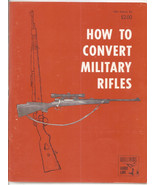 Williams Guide Line &quot;How To Convert Military Rifles&quot; Fifth Edition - £7.83 GBP