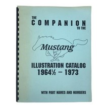 The Companion To Ford Mustang Illustration Catalog 1964 1/2 to 1973 - $23.38